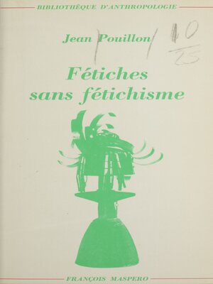 cover image of Fétiches sans fétichisme